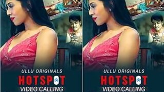 Video Call Hotspot Episode 1