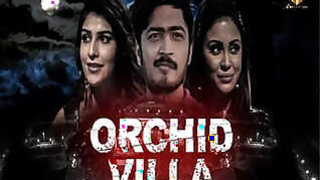 Orchid Villa Episode 4