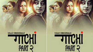 Gaachi Part 2 Episode 5